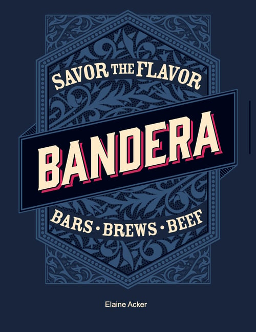 Savor the Flavor of Bandera