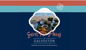 Savor The Flavor of Galveston